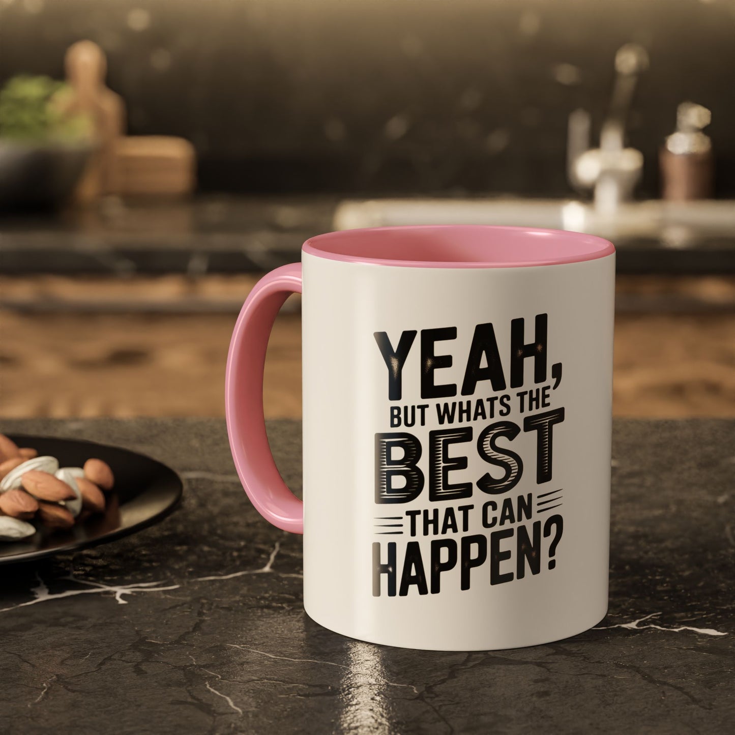 Motivational Quote Coffee Mug — "Yeah, But What's the Best That Can Happen?" (11oz & 15oz)