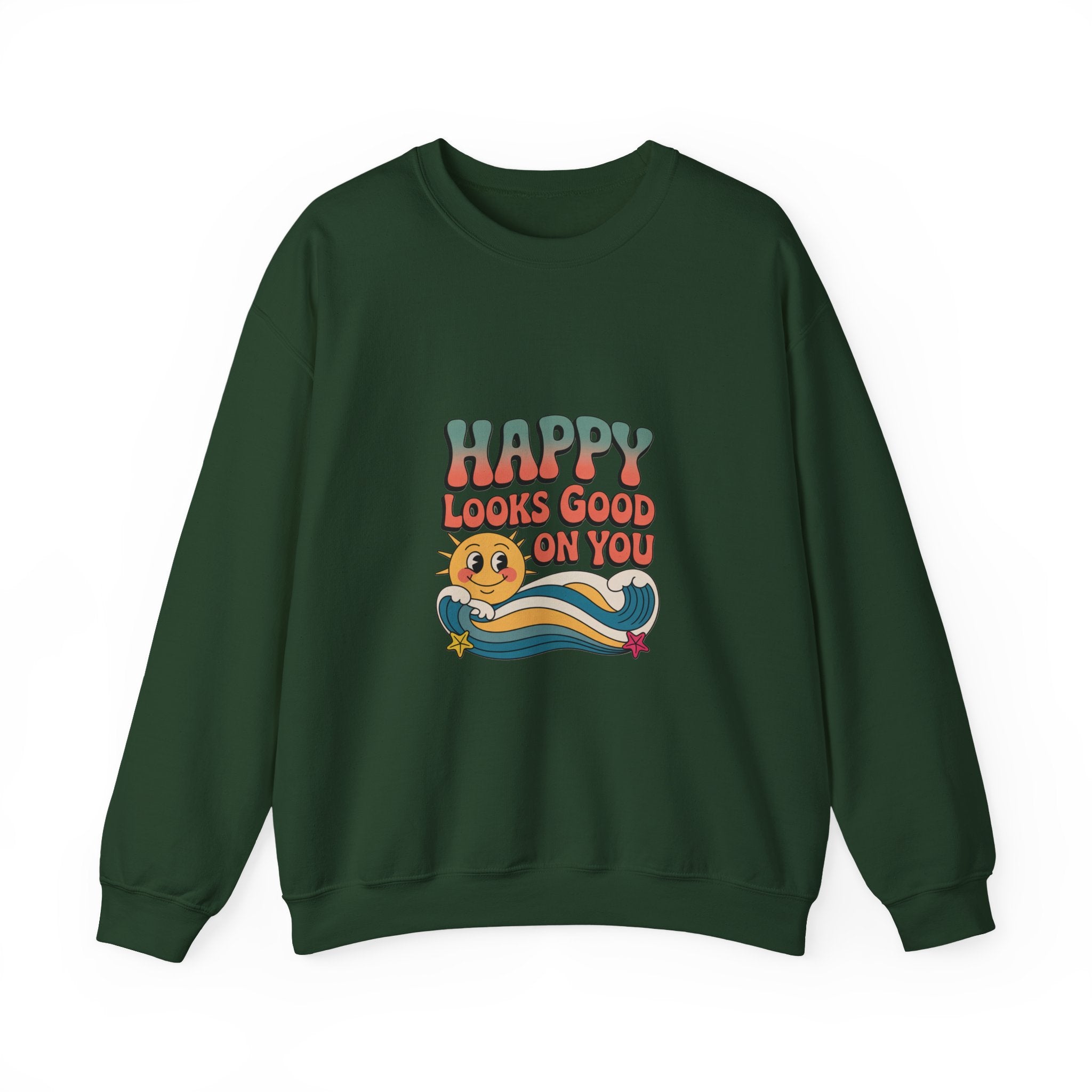 Happy Looks Good On You Sweatshirt