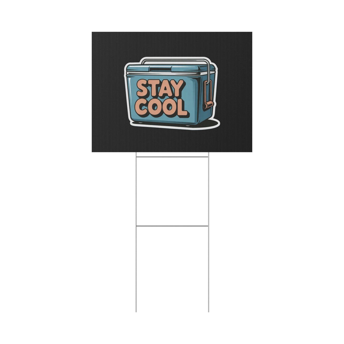 Stay Cool Plastic Yard Sign for Summer Events