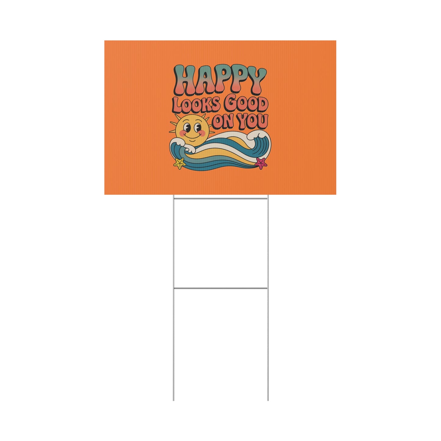 "Happy Looks Good On You" Retro Sun Positive Garden Sign