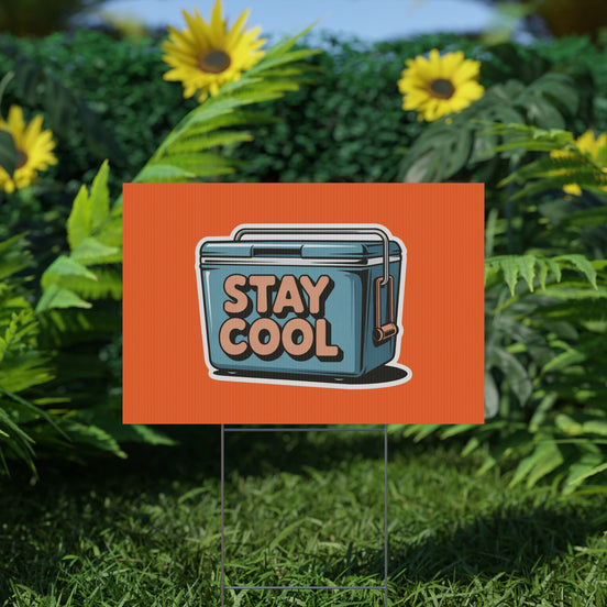 Stay Cool Plastic Yard Sign for Summer Events