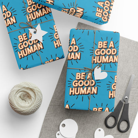 Be a Good Human Gift Wrap (Single Roll)
