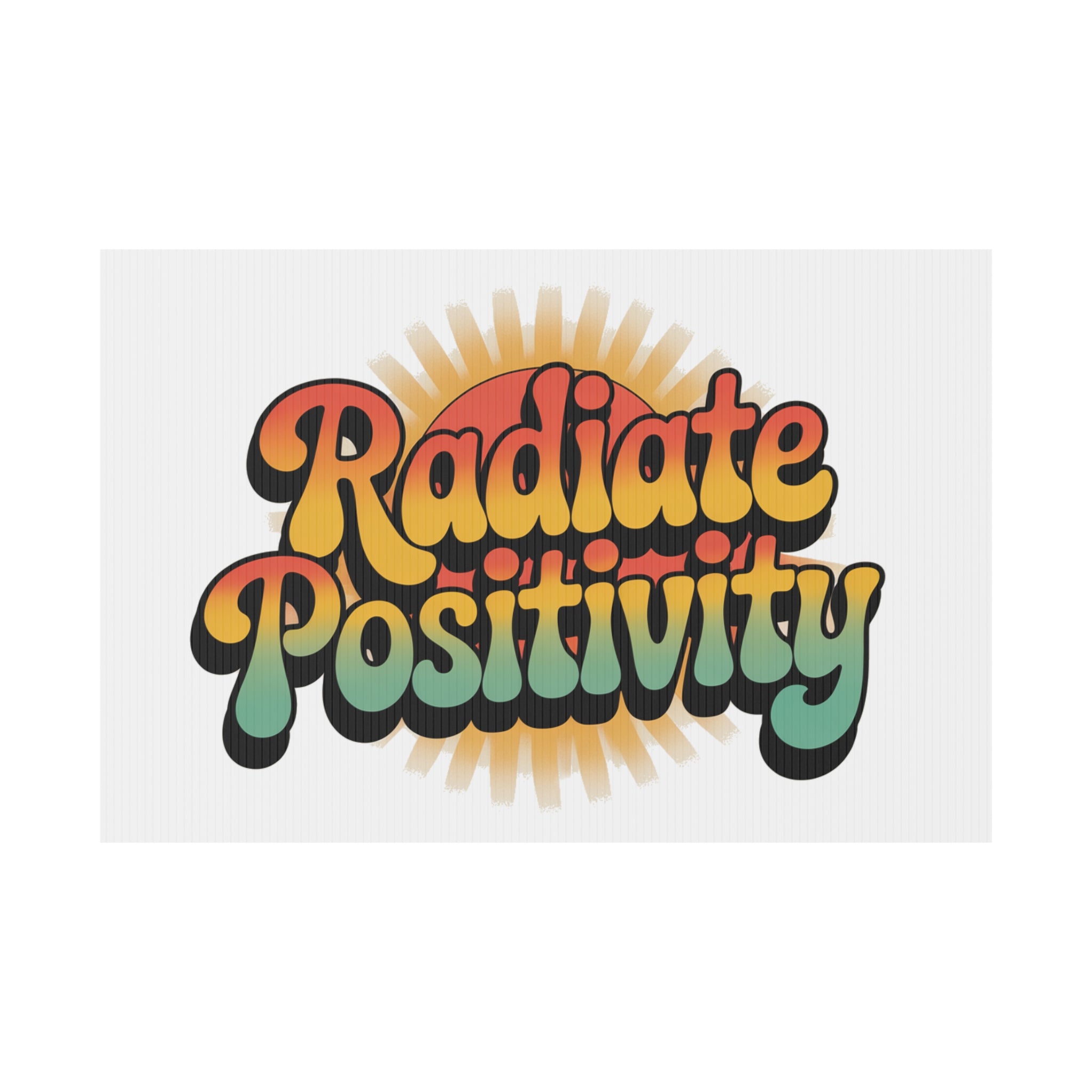 White Radiate Positivity Yard Sign