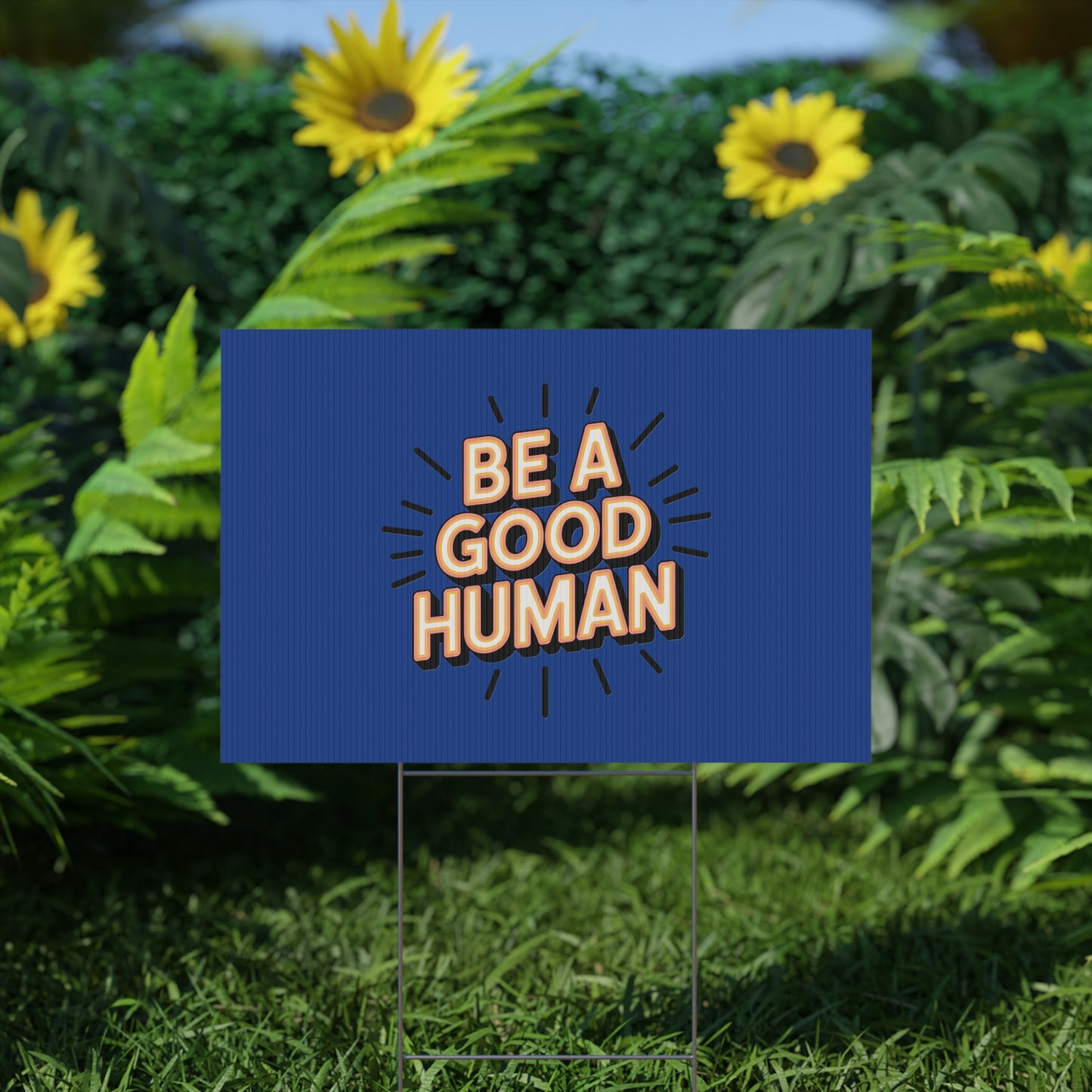 Be A Good Human Plastic Yard Sign — Positive Message Lawn Decor