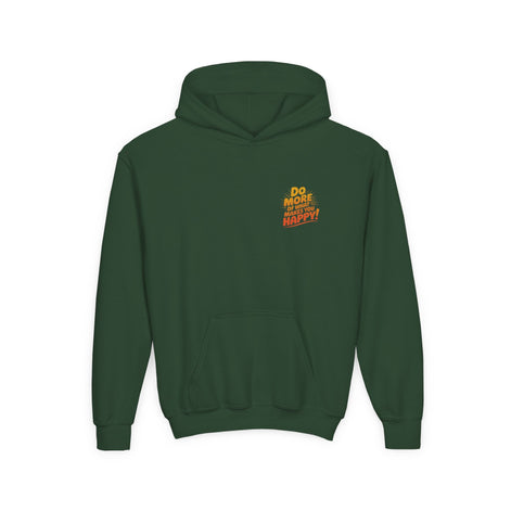 Youth Hoodie — "Do More of What Makes You Happy" Positive Graphic