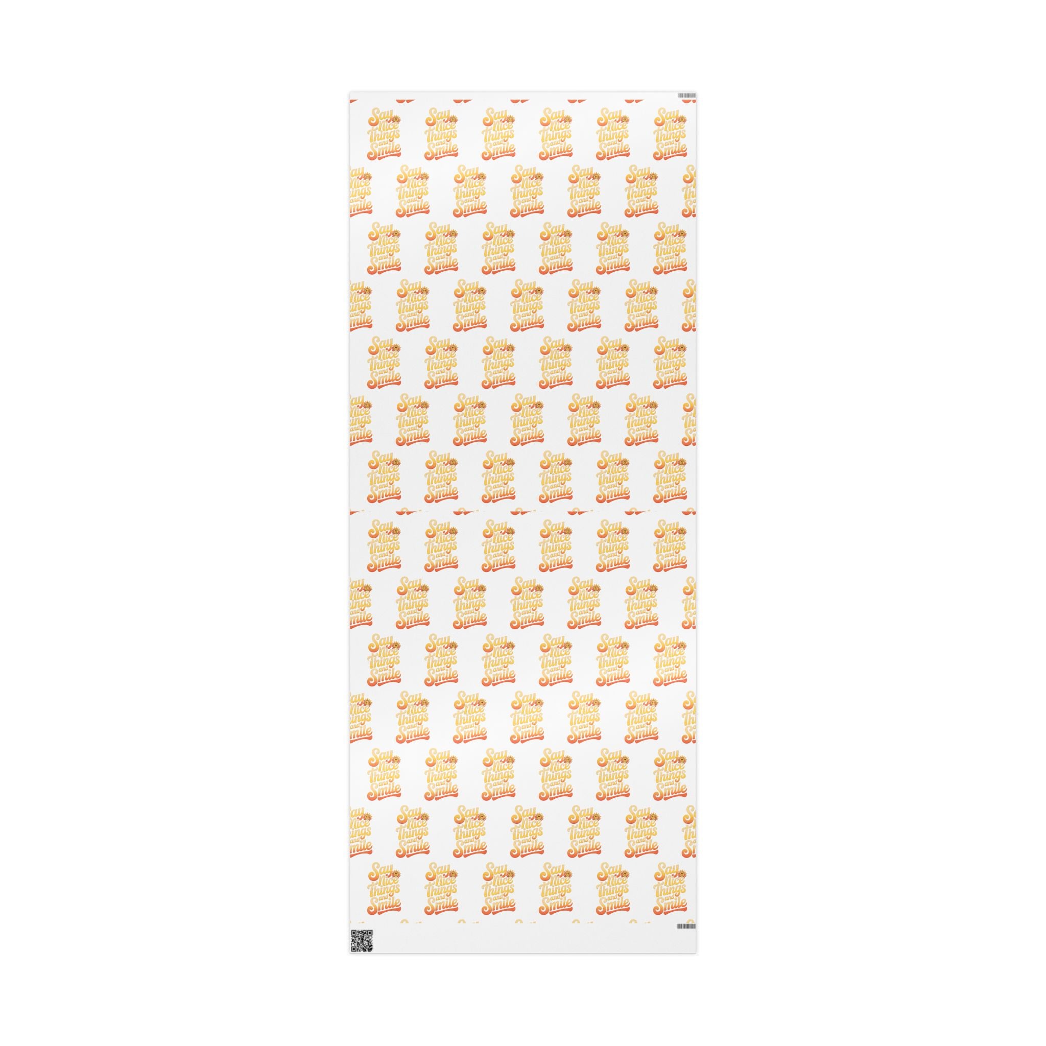 Say Nice Things and Smile Wrapping Paper