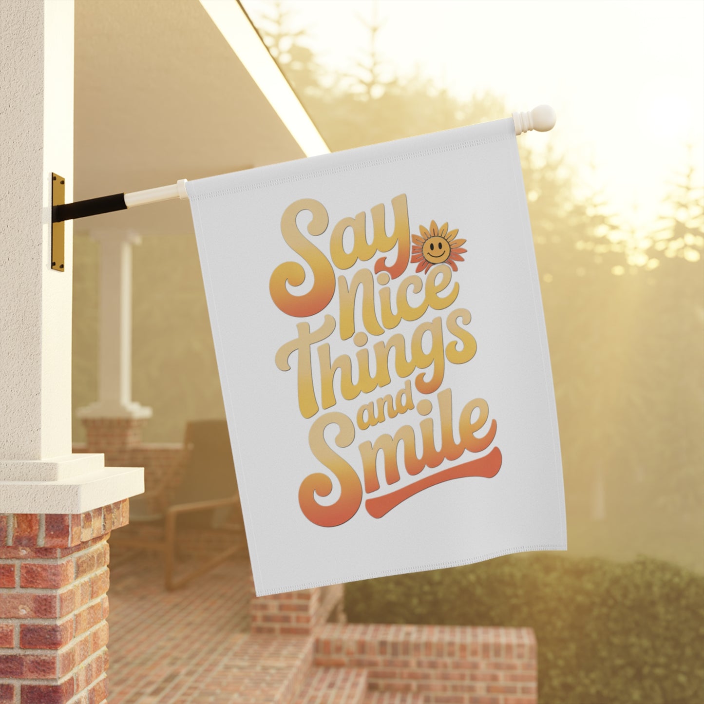 Garden Banner - Say Nice Things and Smile