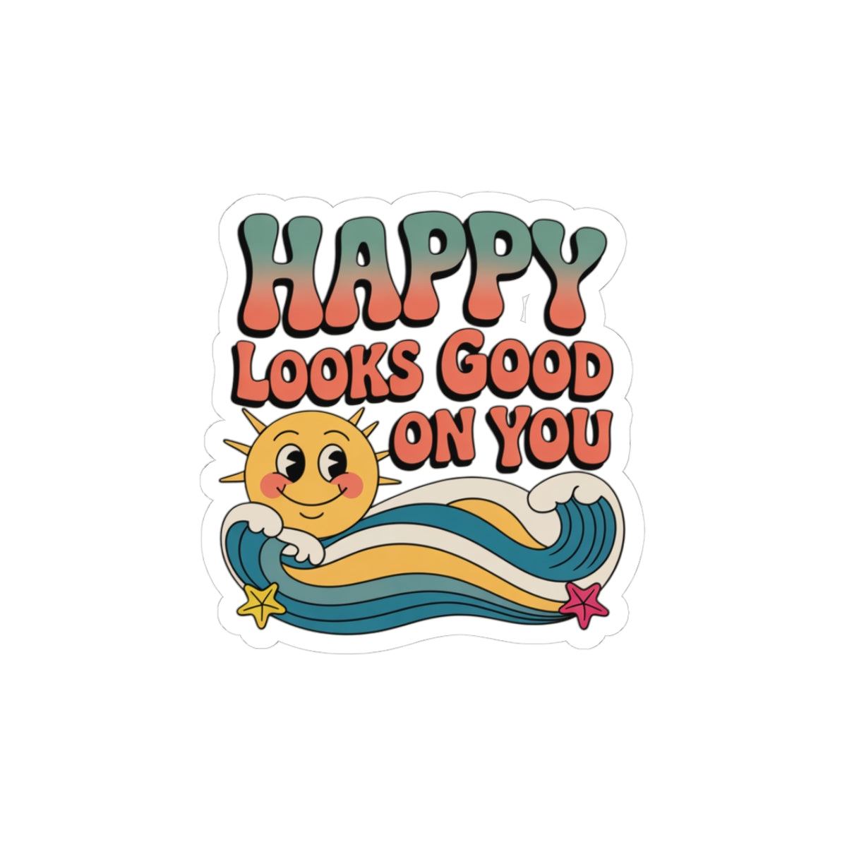 Happy Looks Good On You Sticker — Retro Sun & Wave Positive Affirmation Kiss-Cut Sticker