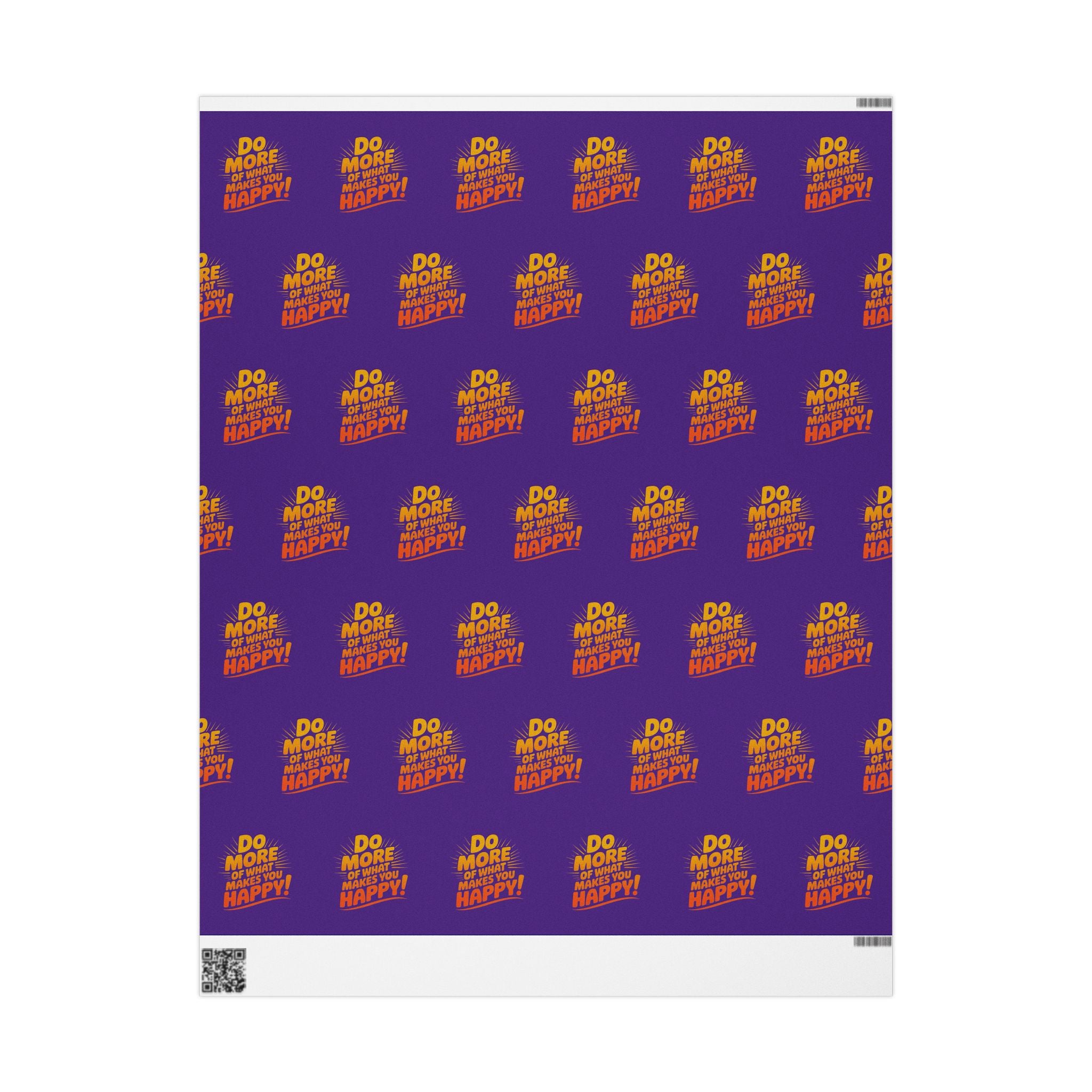 Wrapping Paper — 'Do More of What Makes You Happy' Gift Wrap