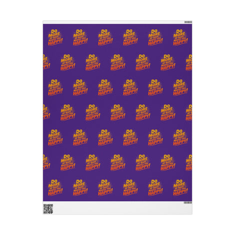 Wrapping Paper — 'Do More of What Makes You Happy' Gift Wrap