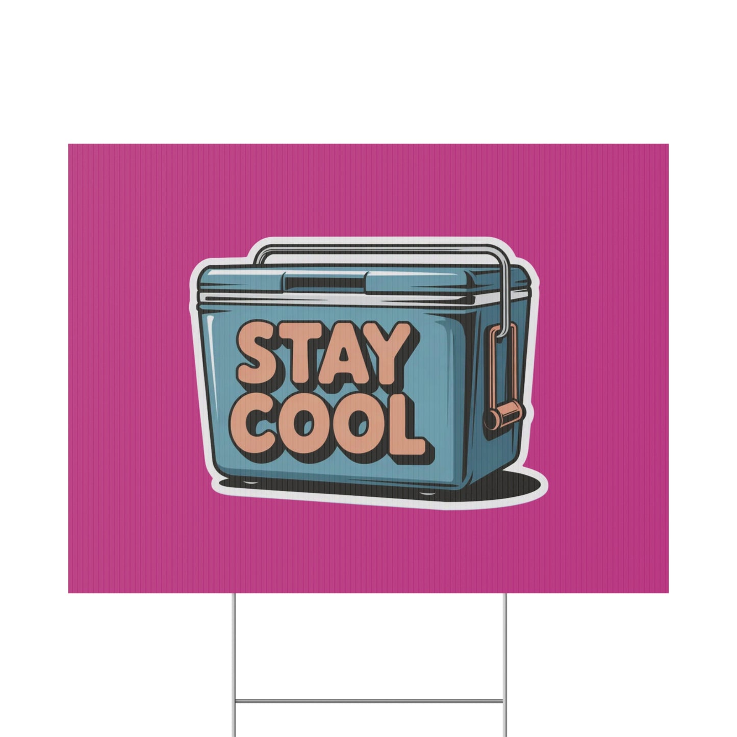 Stay Cool Plastic Yard Sign for Summer Events
