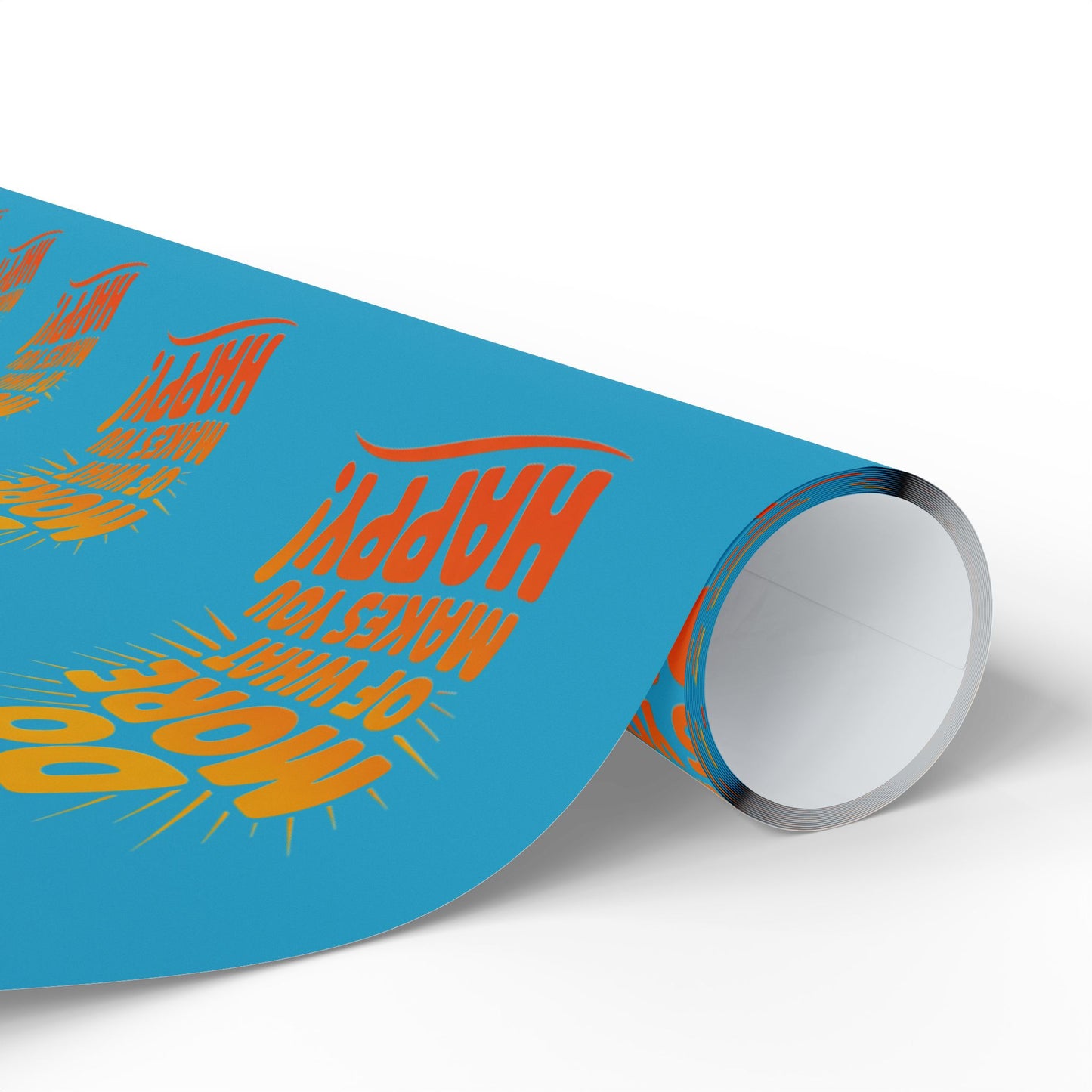 Wrapping Paper — 'Do More of What Makes You Happy' Gift Wrap