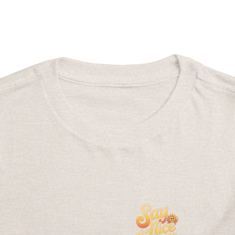Say Nice Things and Smile Toddler Tee