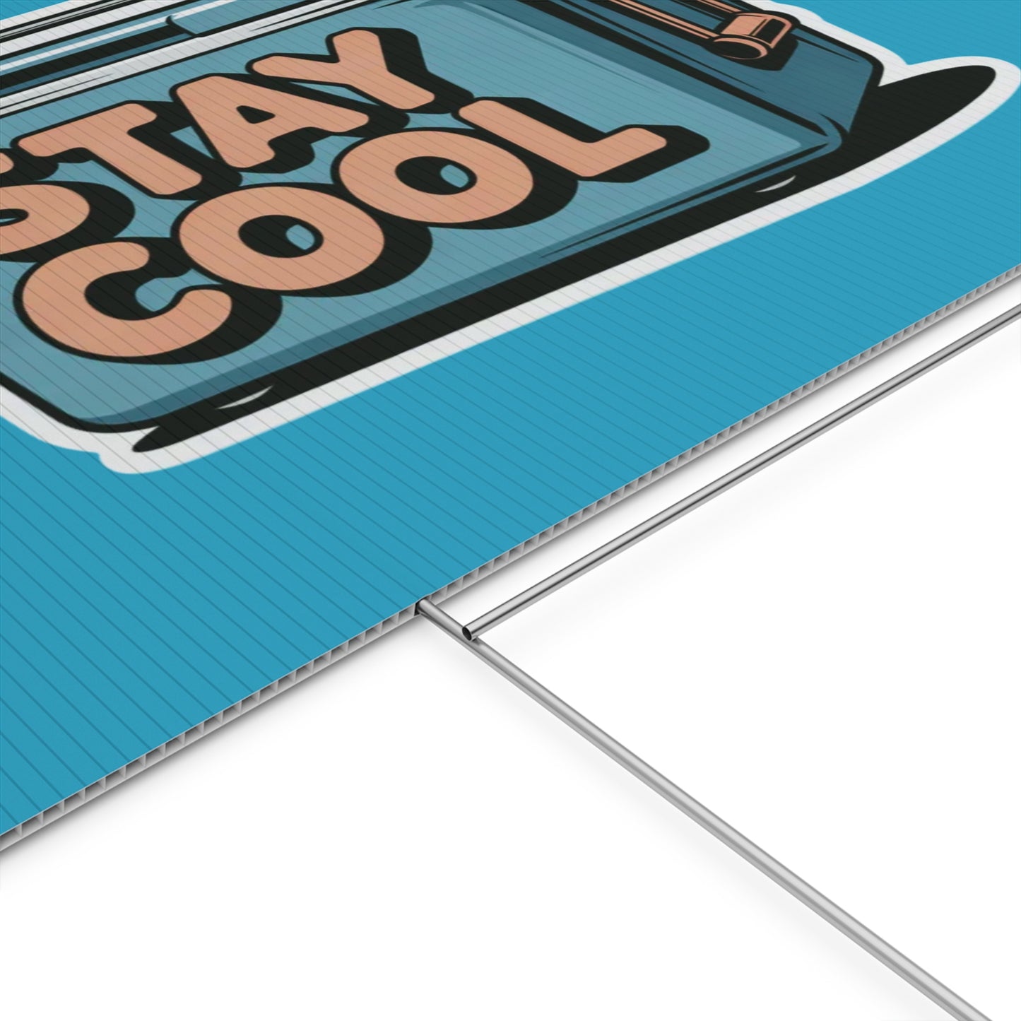 Stay Cool Plastic Yard Sign for Summer Events