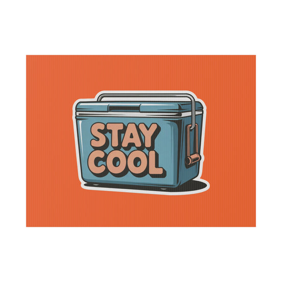 Stay Cool Plastic Yard Sign for Summer Events