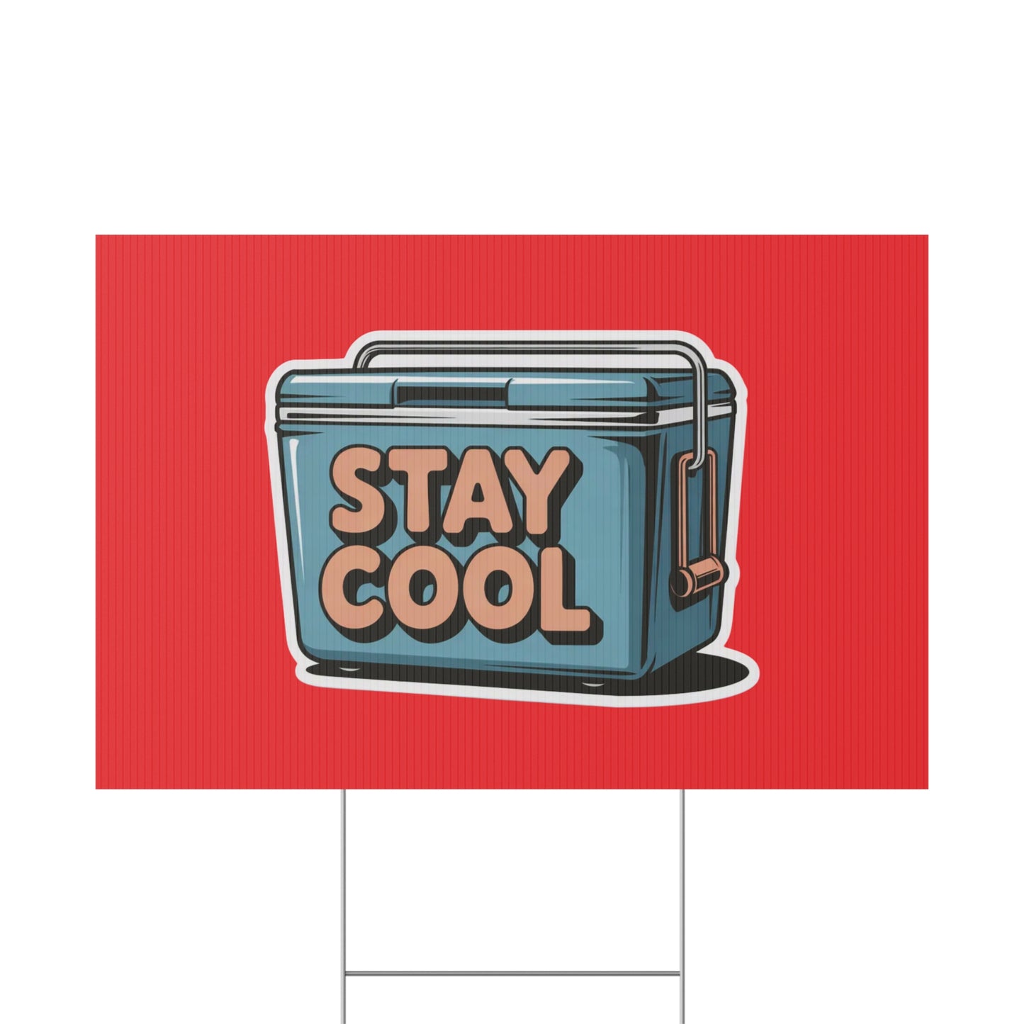 Stay Cool Plastic Yard Sign for Summer Events