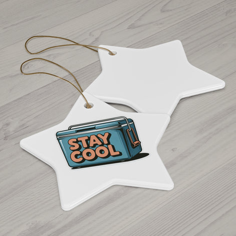 Stay Cool Ceramic Ornaments - Fun Holiday Decorations