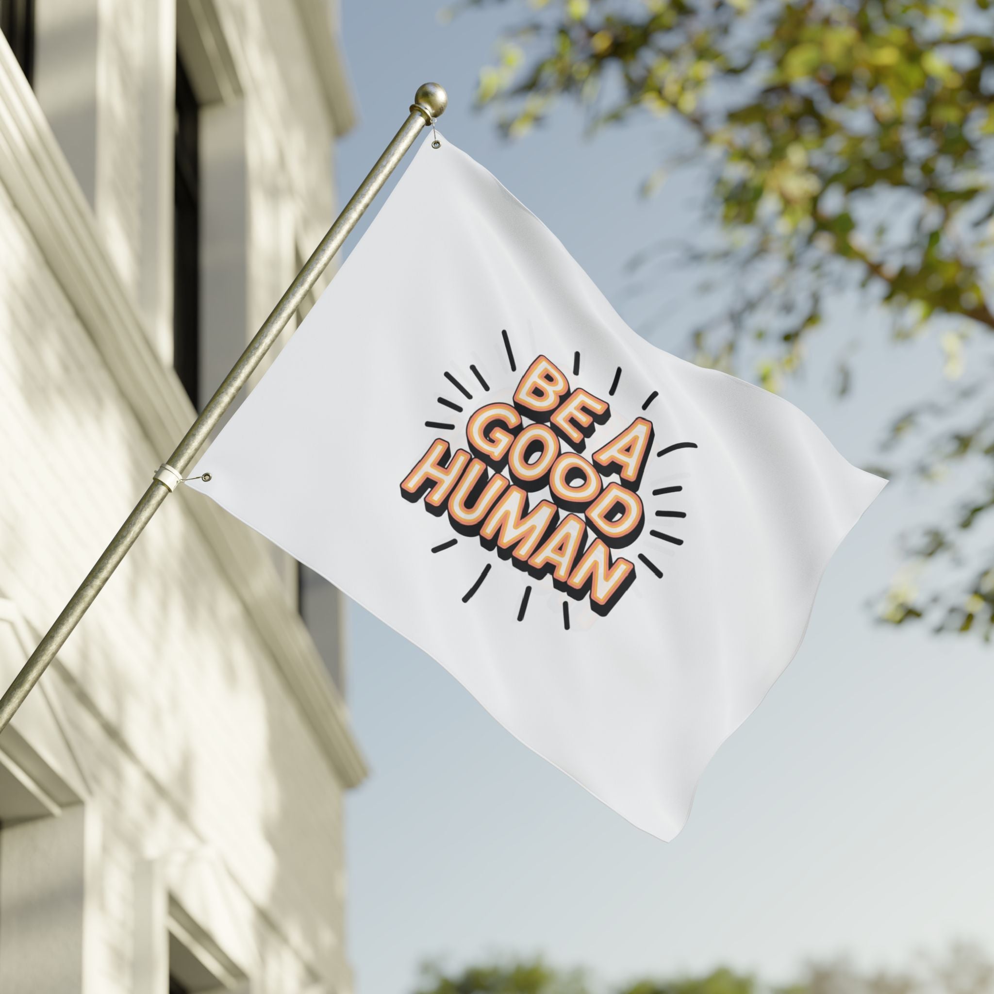 Be A Good Human Flag — Double-Sided Inspirational Outdoor/Indoor Banner