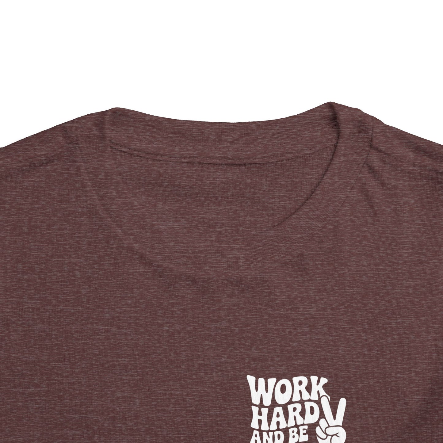 Toddler Tee — "Work Hard and Be Nice to People" Graphic Shirt
