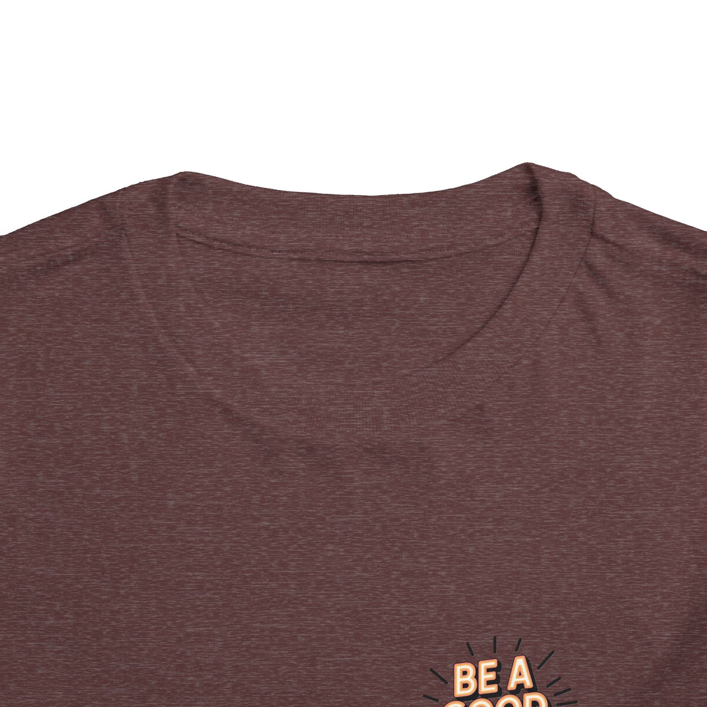 Toddler Tee — "Be A Good Human" Positive Message Shirt