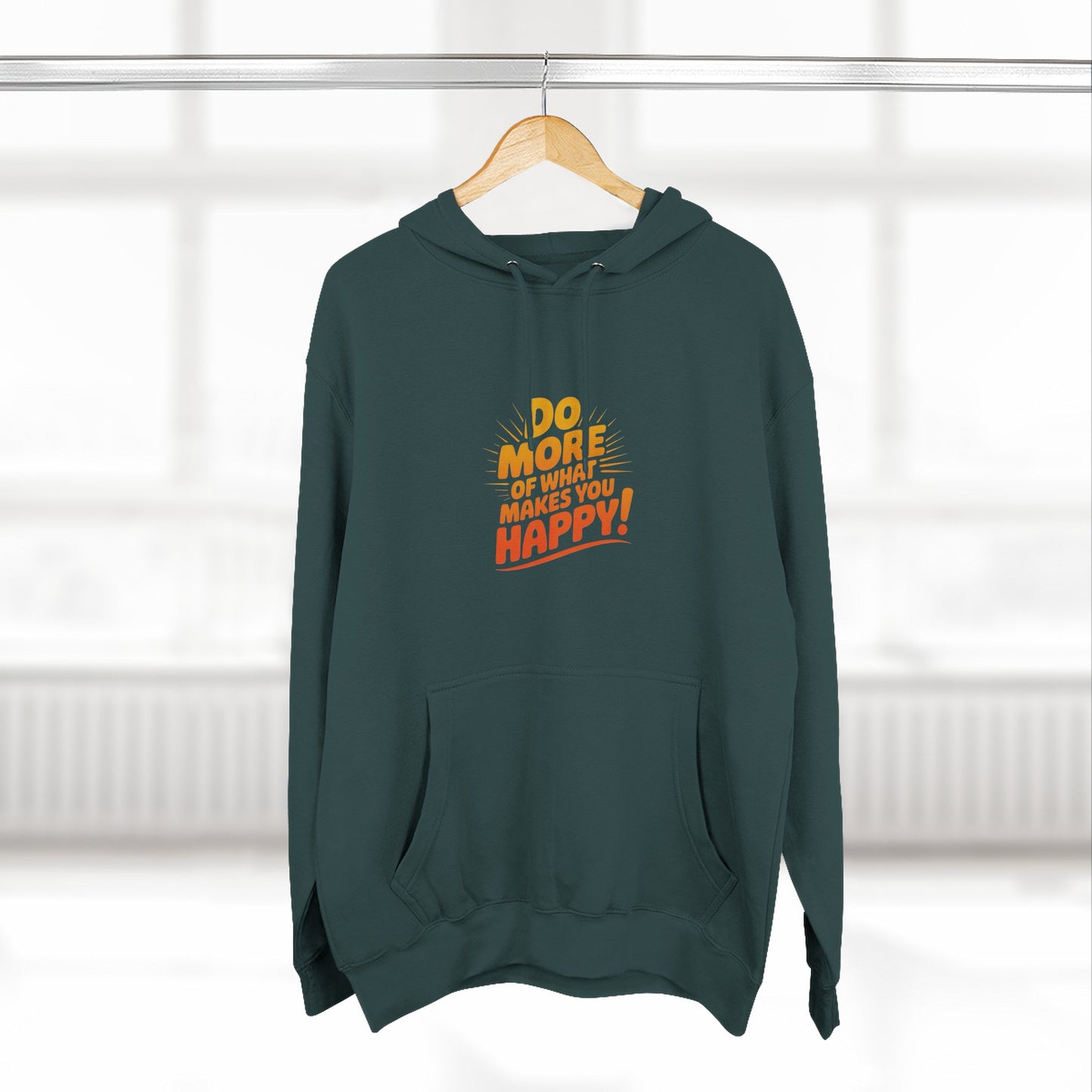 "Do More of What Makes You Happy" Motivational Fleece Hoodie