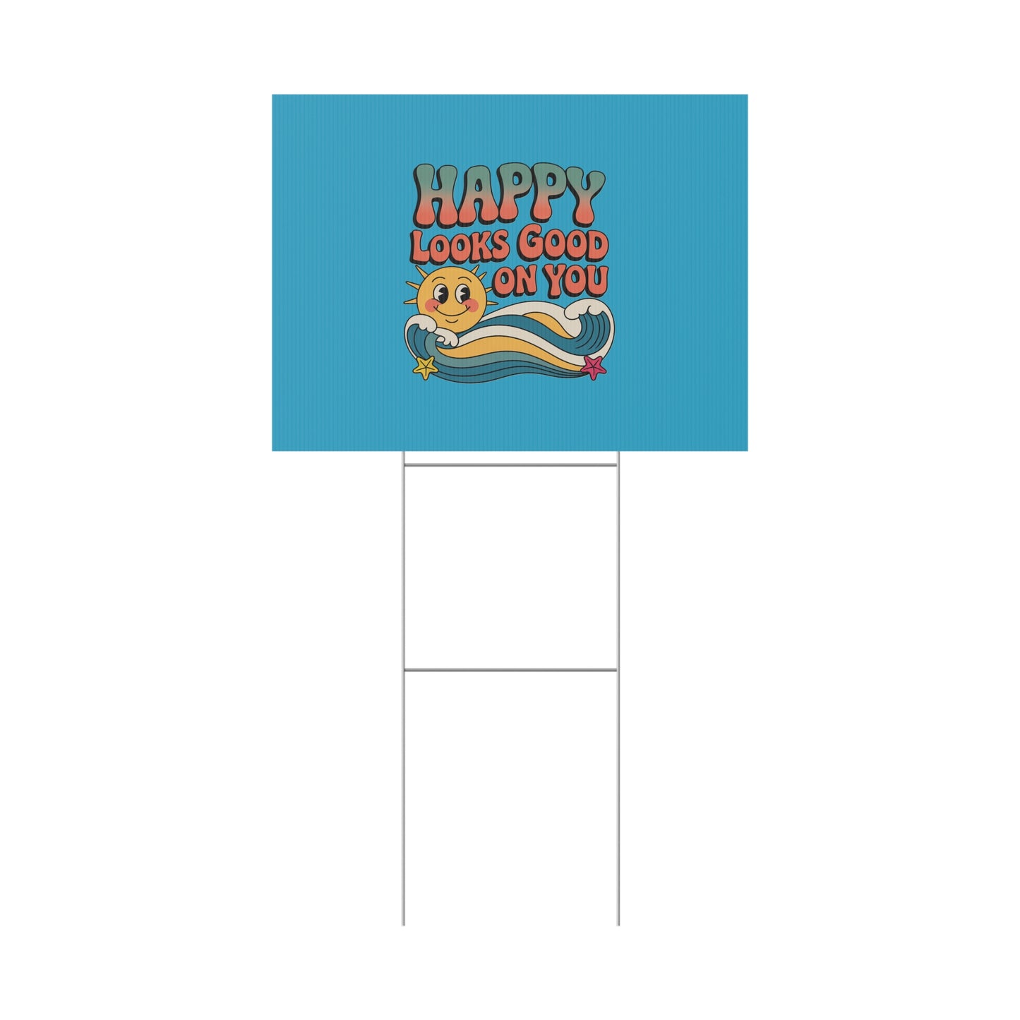 "Happy Looks Good On You" Retro Sun Positive Garden Sign