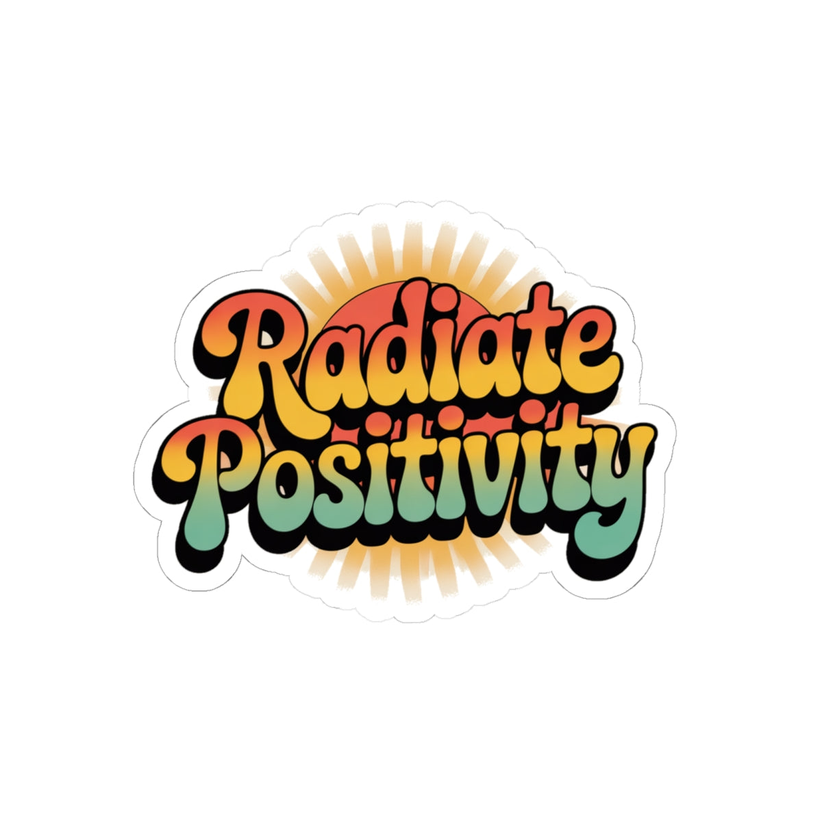 Radiate Positivity Kiss-Cut Stickers - Brighten Up Your Space