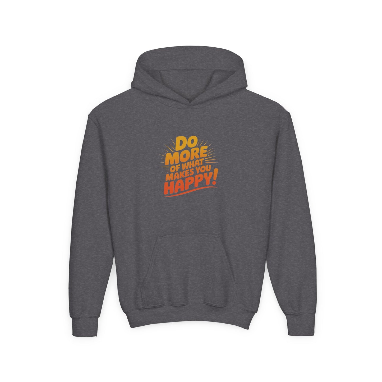 Youth Hoodie — "Do More of What Makes You Happy" Positive Graphic