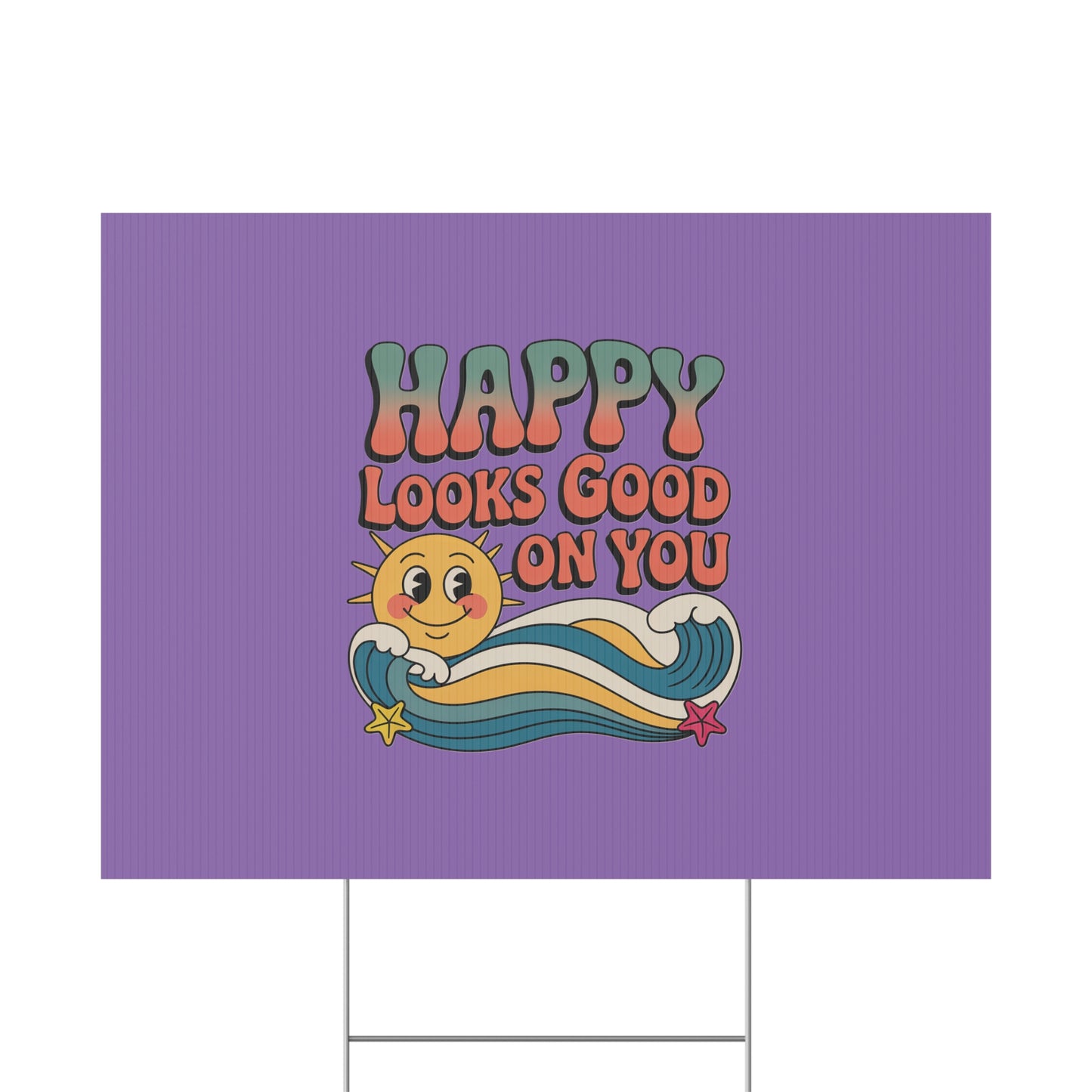 "Happy Looks Good On You" Retro Sun Positive Garden Sign