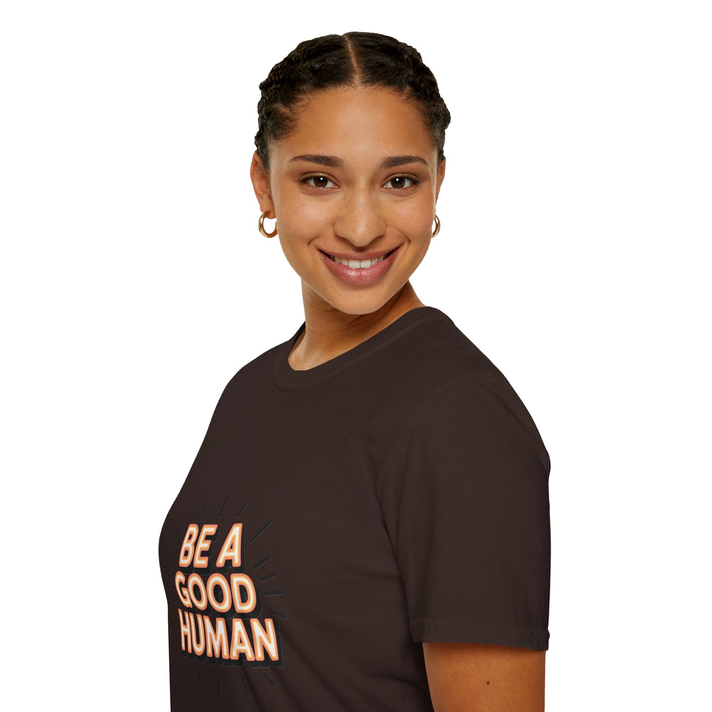 Be A Good Human T-Shirt — Positive Message Graphic Tee