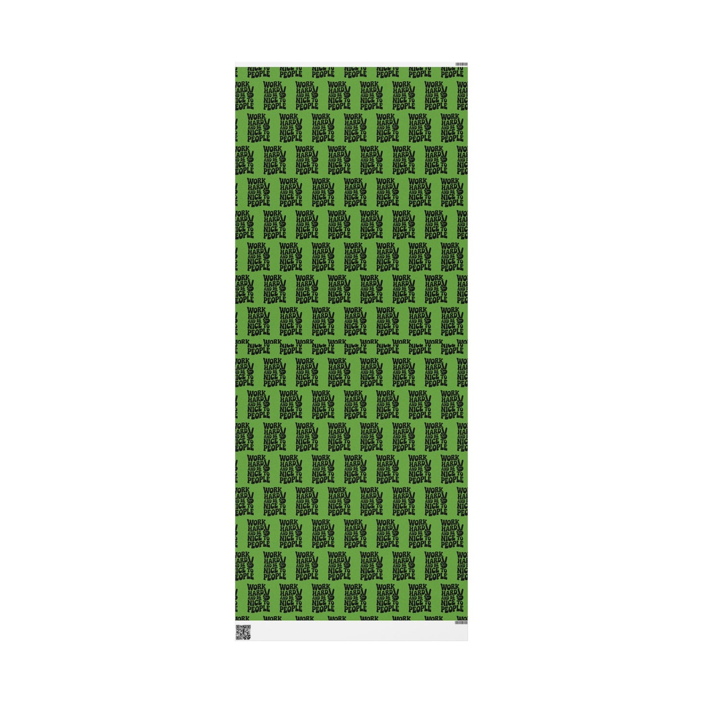 Work Hard and Be Nice to People Wrapping Paper