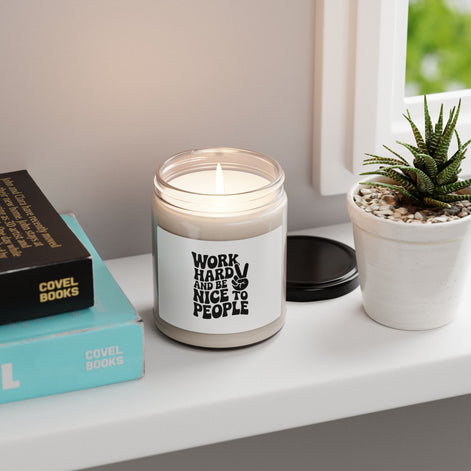 Work Hard & Be Nice to People Candle