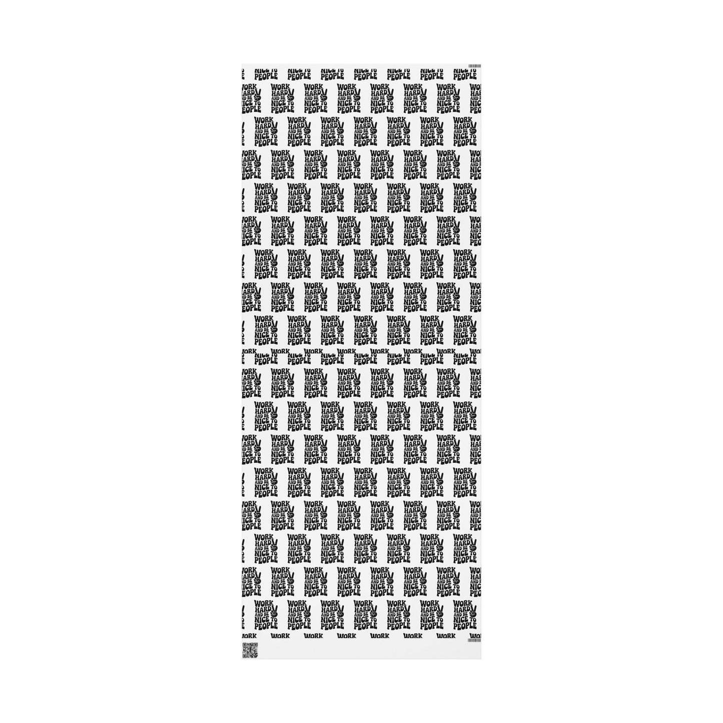 Work Hard and Be Nice to People Wrapping Paper