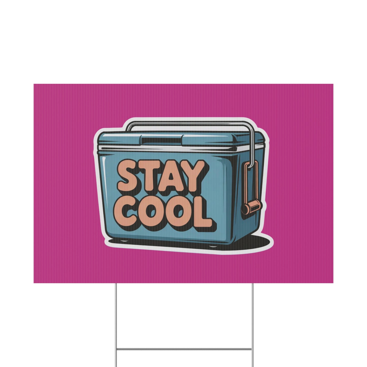 Stay Cool Plastic Yard Sign for Summer Events