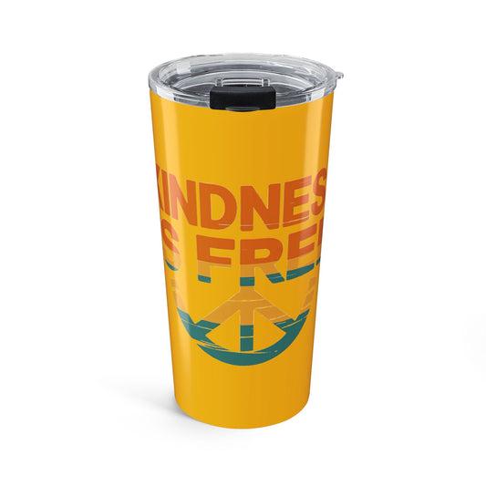 20oz Kindness Is Free Tumbler - Inspiring Quote Travel Mug