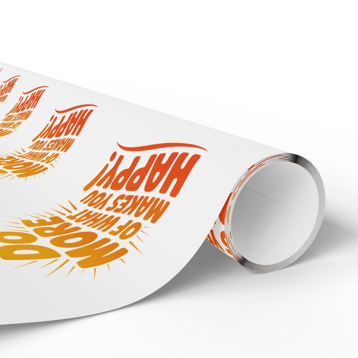 Wrapping Paper — 'Do More of What Makes You Happy' Gift Wrap
